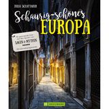Julia Schattauer, "Schaurig-schönes Europa. 100 spannende Orte – auf den Spuren von Sagen und Mythen", erschienen am 17. November 2023 im Bruckmann Verlag, 168 Seiten, 24,99 Euro. 