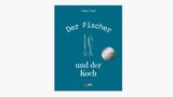 Buchcover: Kochbuch: Der Fischer und der Koch