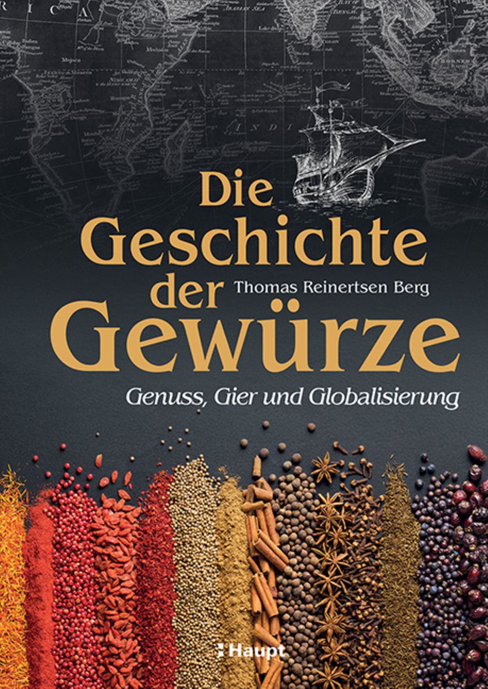 "Die Geschichte der Gewürze: Genuss, Gier und Globalisierung" von Thomas Reinertsen Berg, Haupt Verlag. 336 Seiten, 38 Euro. Erhältlich bei Anbietern wie Thalia, Buecher.de oder Amazon
