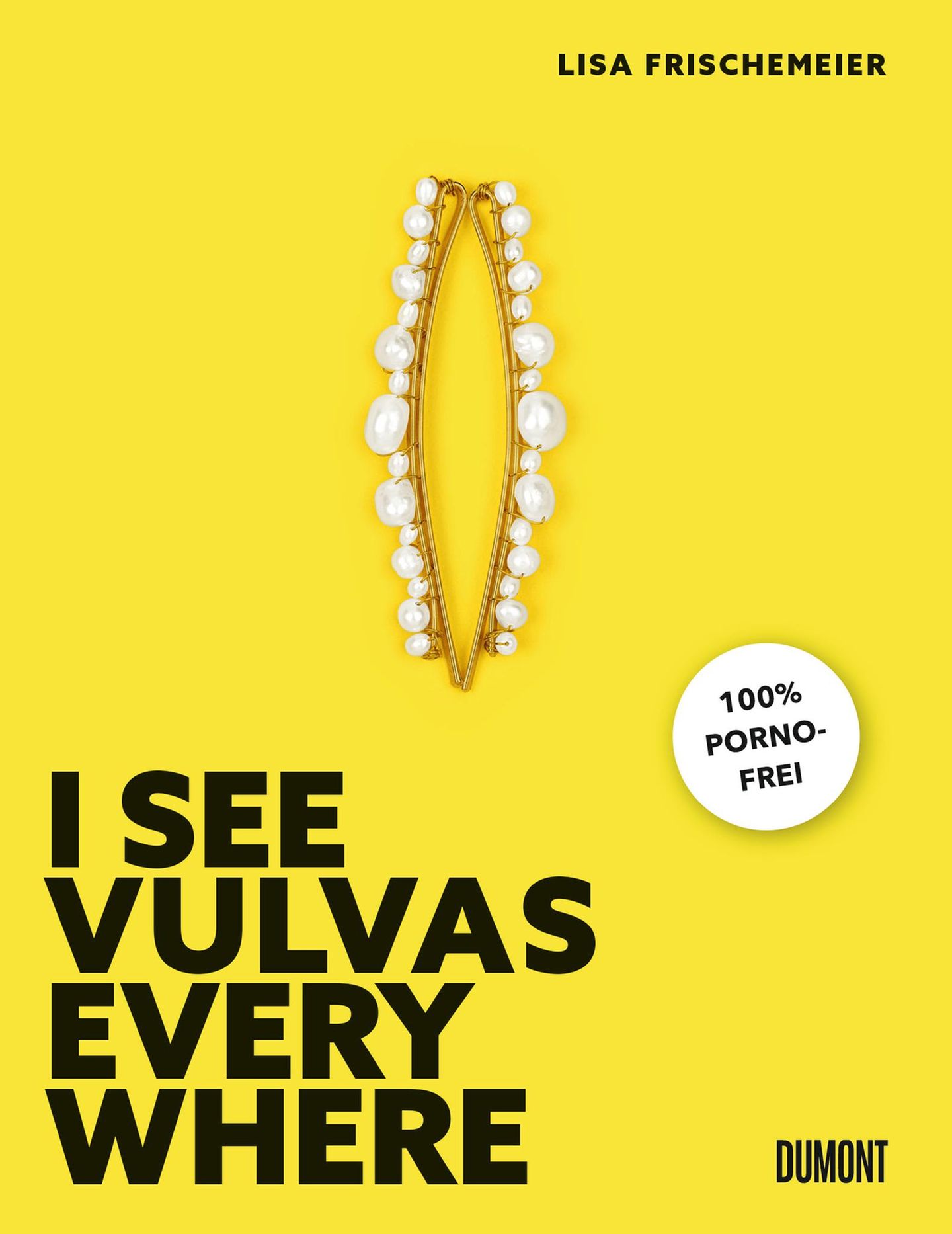 Lisa Frischemeier: "I See Vulvas Everywhere" ist bei Dumont erschienen und kostet 18 Euro. Mehr Infos auf der Website des Verlags
