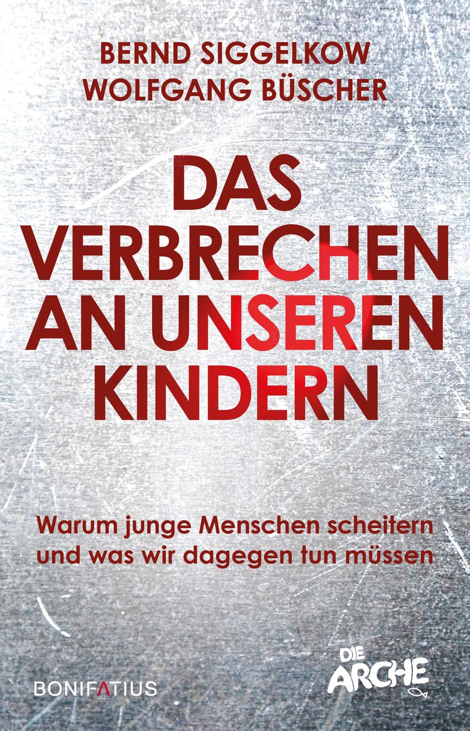 Buch Das Verbrechen an unseren Kindern