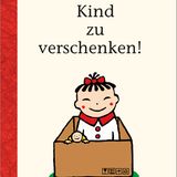 Cover "Kind zu verschenken!"