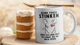 Tasse Deine Fürze stinken