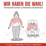 Abbildung des Covers des Karikatur-Bildbandes "Wir haben die Wahl!"