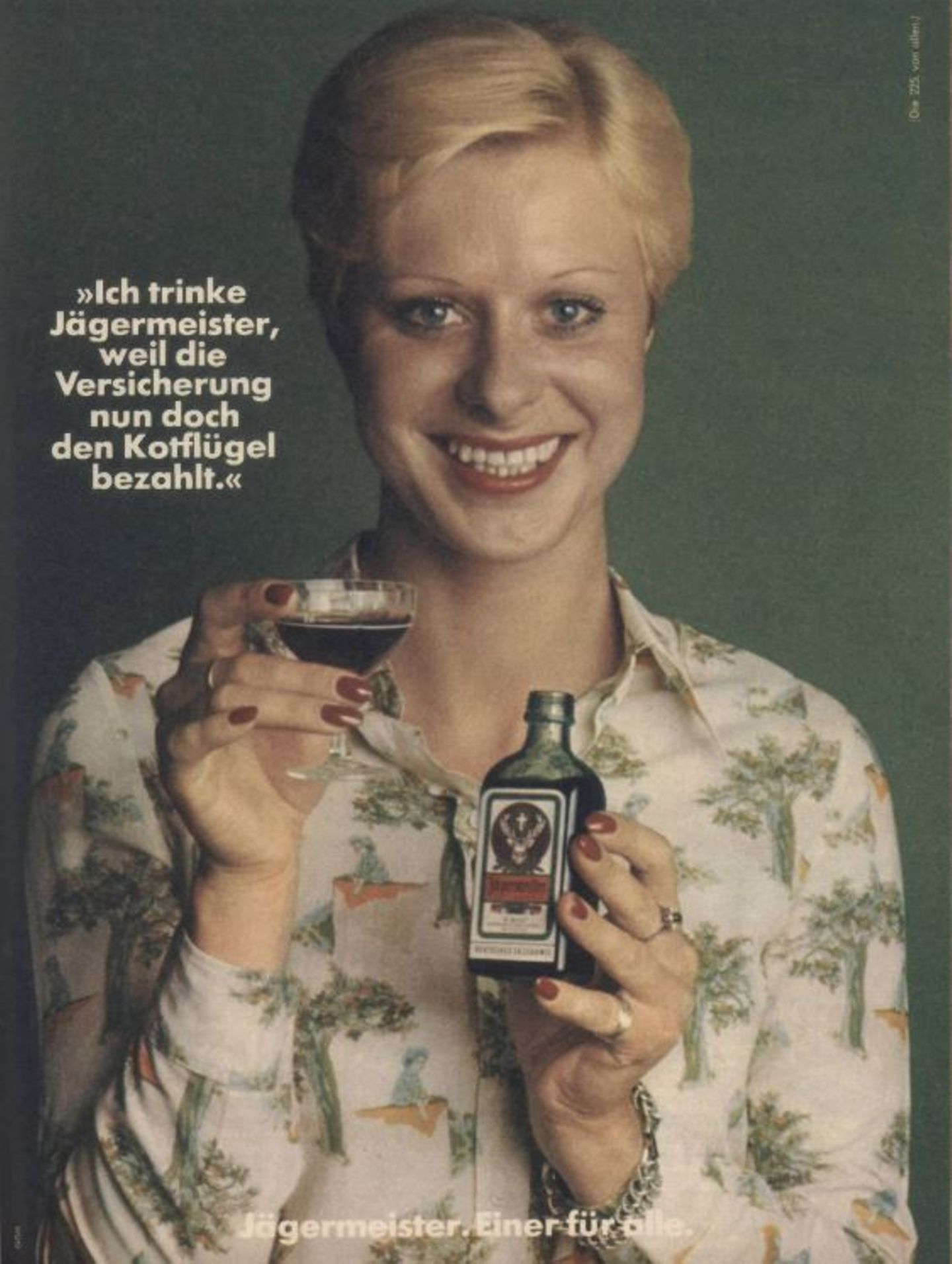 Dass das Verhältnis zum Alkohol vor 50 Jahren oftmals noch ein anderes war, beweist diese Jägermeister-Werbung. "Ich trinke Jägermeister, weil die Versicherung nun doch den Kotflügel bezahlt."