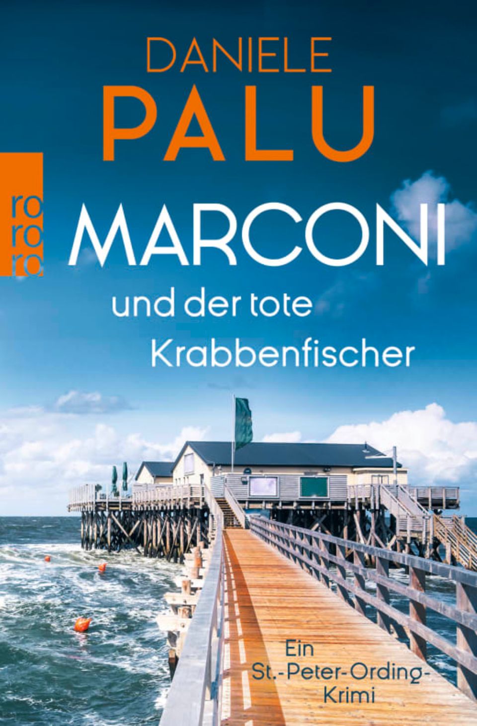 Daniele Palu: "Marconi und der tote Krabbenfischer. Ein St.-Peter-Ording-Krimi", Rowohlt Taschenbuch, 400 S., 13 Euro