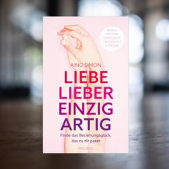 Cover: "Liebe lieber einzigartig" von Aino Simon