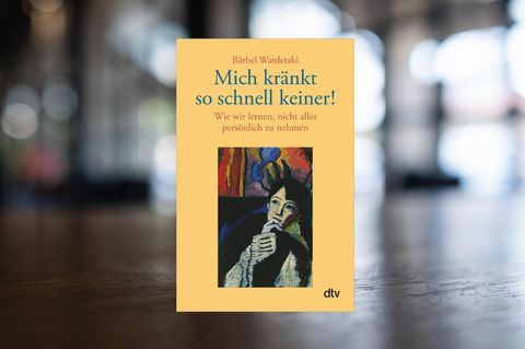 Cover: "Mich kränkt so schnell keiner!" von Bärbel Wardetzki