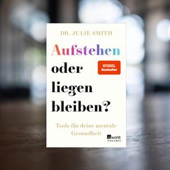 Cover: "Aufstehen oder liegen bleiben?" von Dr. Julie Smith