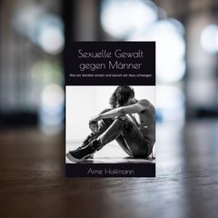 Cover: "Sexuelle Gewalt gegen Männer" von Arne Hoffmann