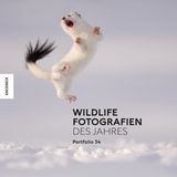 "Wildlife Fotografien des Jahres – Portfolio 34", 160 Seiten, Knesebeck Verlag 2024, 38 Euro