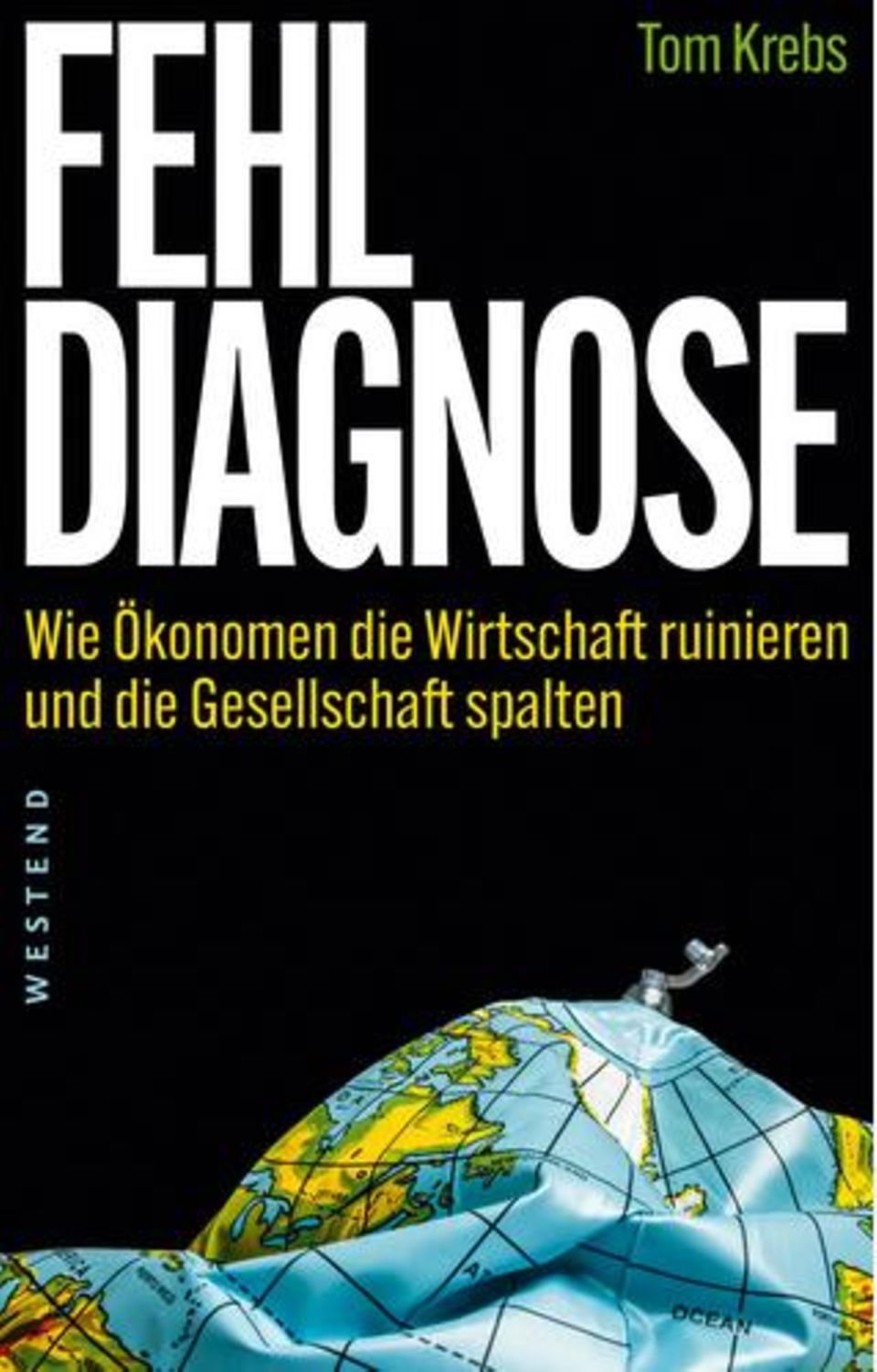 Tom Krebs: Misdiagnosis, Westend Verlag, 25 euros, ISBN: 9783864894305