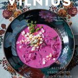 NEWCOMER: "Vilnius" von Denise Snieguolė Wachter (AT Verlag), erhältlich bei Anbietern wie Amazon und Thalia  Hier finden Sie eine Rezeptstrecke zum Buch!