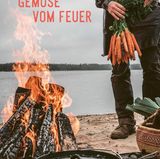 GRILLEN: "Gemüse vom Feuer" von Eva Helbæk Tram, Nicolai Tram (Die Gestalten Verlag), erhältlich bei Anbietern wie Amazon und Thalia