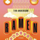 OSTASIEN: "RAMEN FOREVER" von Tim Anderson (Südwest), erhältlich bei Anbietern wie Amazon und Thalia