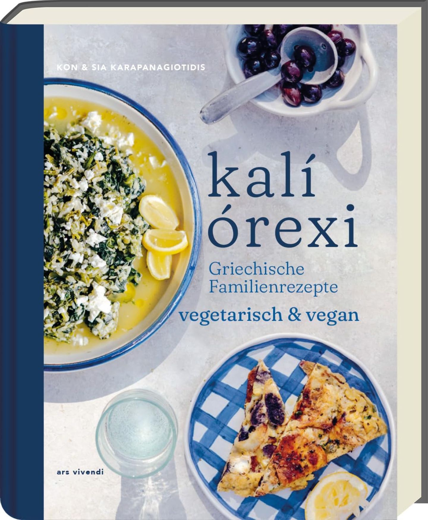 MEDITERRANE KÜCHE: "kali orexi" von K. & S. Karapanagiotidis (ars vivendi), erhältlich unter anderem bei Thalia