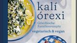MEDITERRANE KÜCHE: "kali orexi" von K. & S. Karapanagiotidis (ars vivendi), erhältlich unter anderem bei Thalia