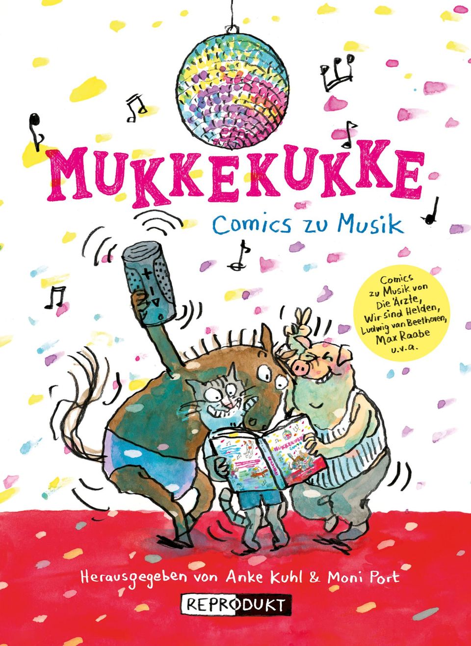Für alle Altersklassen: "Mukkekukke – Comics zu Musik" von Anke Kuhl und Moni Port (Herausgeberinnen), für alle Generationen, Reprodukt Verlag, gebunden, 144 Seiten, 20 Euro. "Mukkekukke – Comics zu Musik" von Anke Kuhl und Moni Port (Herausgeberinnen), für alle Generationen, Reprodukt Verlag, gebunden, 144 Seiten, 20 Euro.