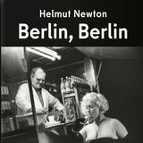 Das Cover des Buches "Berlin, Berlin" von Helmut Newton