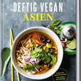 Rezepte aus den Ländern der Garküchen mit veganen Gerichten aus Japan, Vietnam, Thailand und China