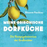 Mehr Rezepte finden Sie in: "Meine griechische Dorfküche" von Elissavet Patrikiou. Erschienen im Südwest Verlag. 240 Seiten. 26 Euro