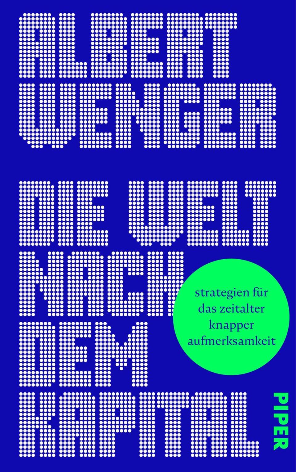 Albert Wenger: Albert Wenger: "Die Welt nach dem Kapital". Die deutsche Ausgabe ist im April 2025 im Piper Verlag erschienen. 288 Seiten, 24 Euro Albert Wenger: "Die Welt nach dem Kapital". Die deutsche Ausgabe ist im April 2025 im Piper Verlag erschienen. 288 Seiten, 24 Euro