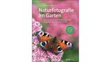 Weitere Tipps, wie man die Biodiversität im eigenen Garten fördert und für eindrucksvolle Fotografien nutzt, finden Sie in Jonathan Fiebers Buch "Naturfotografie im Garten", 2025 erschienen im dpunkt.verlag, online erhältlich auch bei Thalia oder Amazon