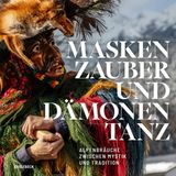 Weitere Bilder finden Sie in dem Bildband "Maskenzauber und Dämonentanz – Alpenbräuche zwischen Mystik und Tradition" von Bernd Römmelt. Das Buch kostet 40 Euro   