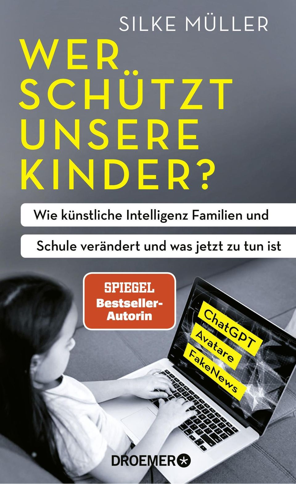 Wer schützt unsere Kinder von Silke Müller