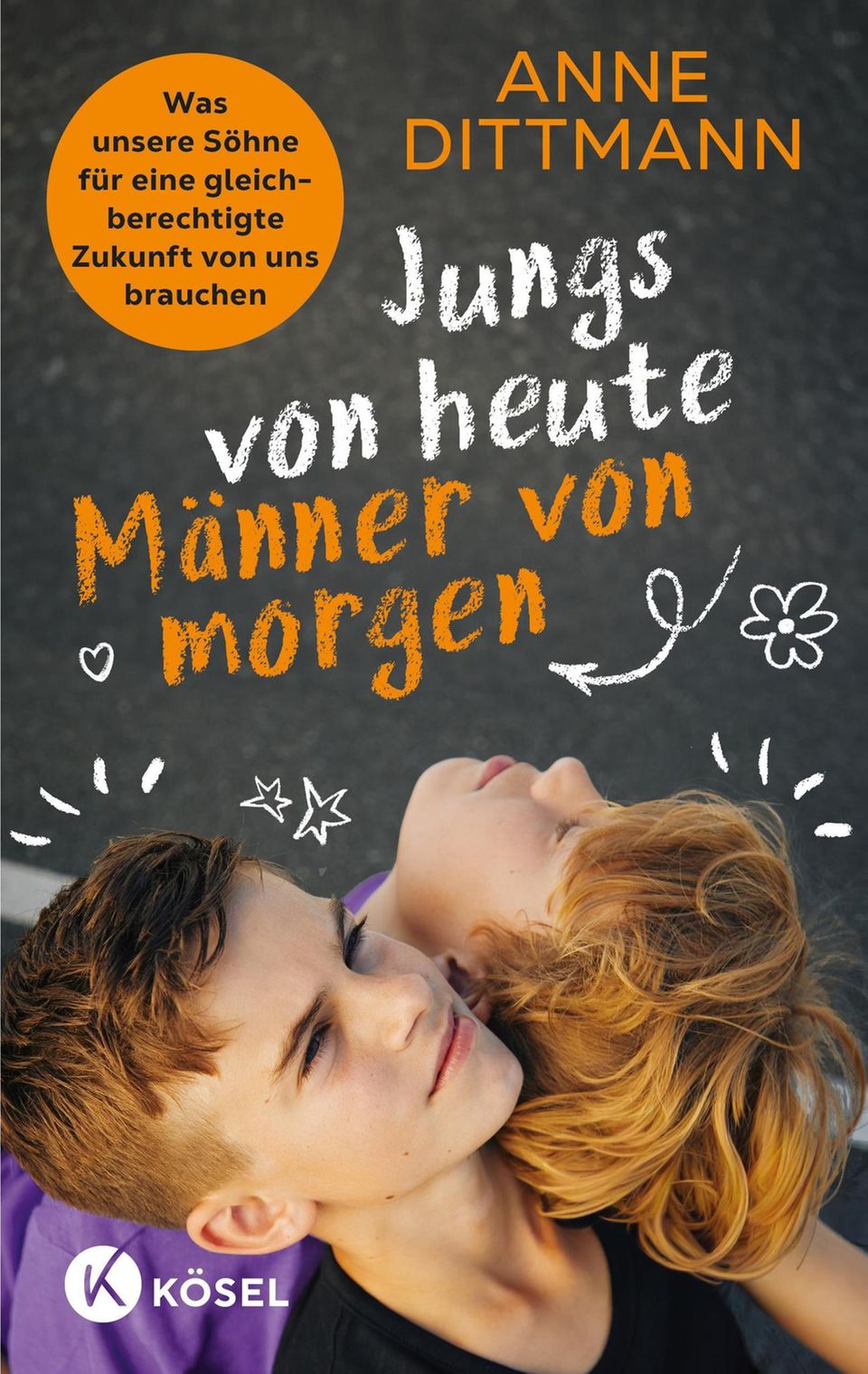 Jungs von heute Männer von Morgen, von Anne Dittmann