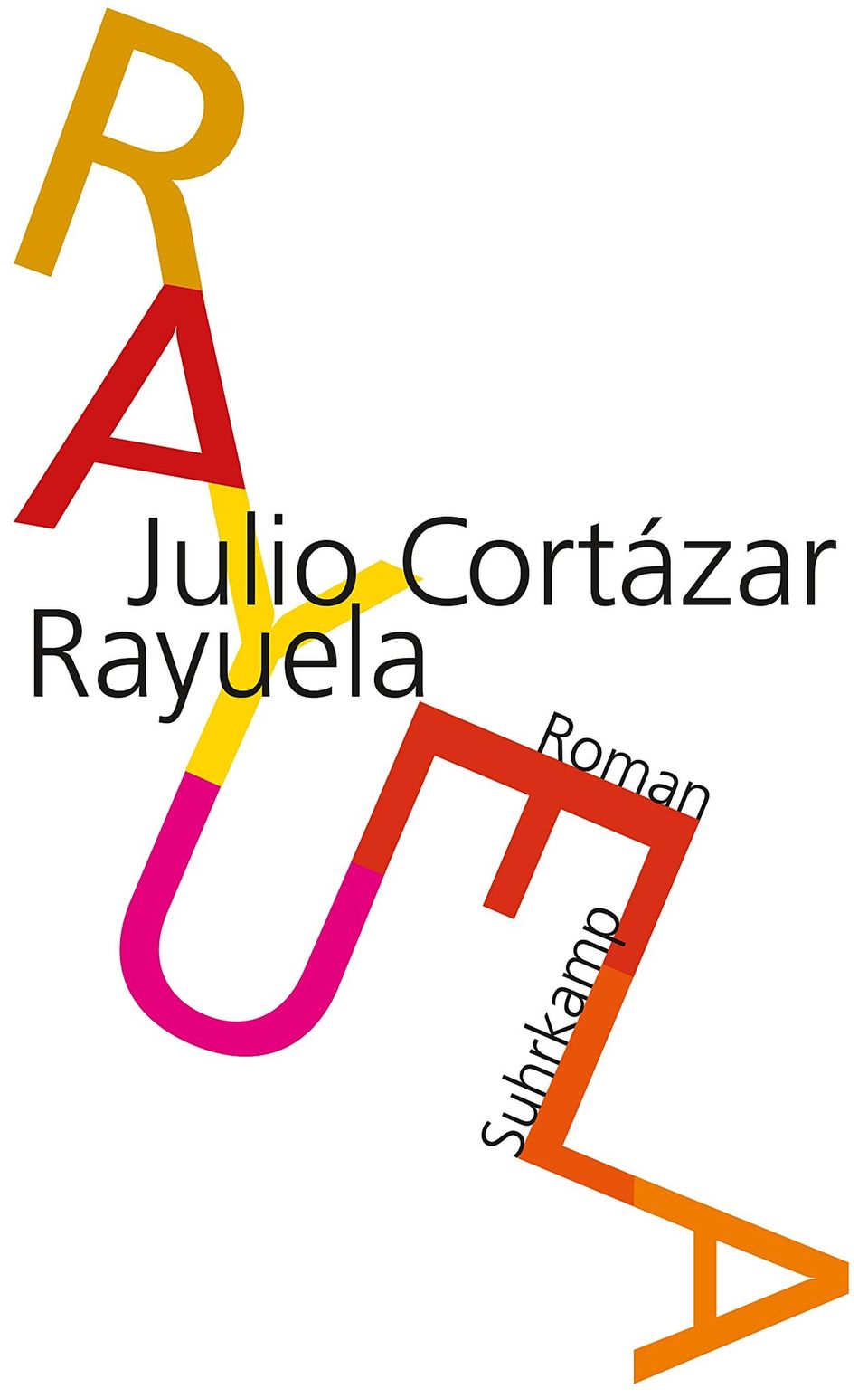 Julio Cortázar: "Rayuela" Suhrkamp, 656 Seiten, 17 Euro
