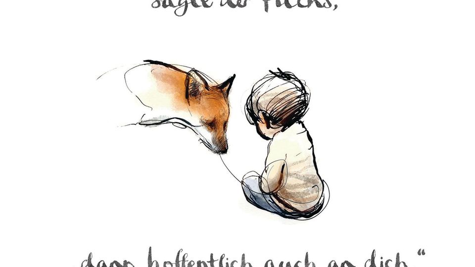 Ein Fuchs sagt zu einem Jungen: "Wenn du an alle denkst, die du liebst... dann hoffentlich auch an dich"
