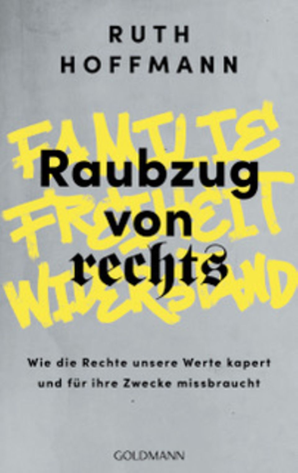 Ruth Hoffmann: Raubzug von rechts, ‎ Goldmann Verlag, 22 Euro