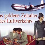 Übernommen aus: "Das goldene Zeitalter des Luftverkehrs" von Wolfgang Borgmann. Erschienen vor mehreren Jahren im Motorbuch Verlag, 176 Seiten mit 172 Farbabbildungen, Preis: 29,90 Euro.