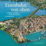 Übernommen aus: "Eisenbahn von oben - Luftbilder zwischen Hindenburgdamm und Bodensee" , herausgegeben von Heiko Focken. Erschienen bei GeraMond, 192 Seiten, Preis: 39,99 Euro.