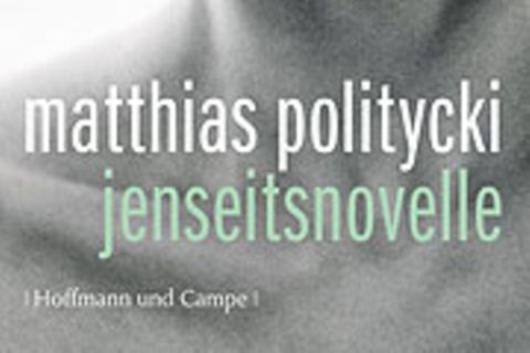 Matthias Politycki: Vergiftete Liebesgrüße aus dem Jenseits