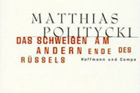 Skurriles aus aller Welt bietet Matthias Politycki in seinem Erzählungsband "Das Schweigen am andern Ende des Rüssels"