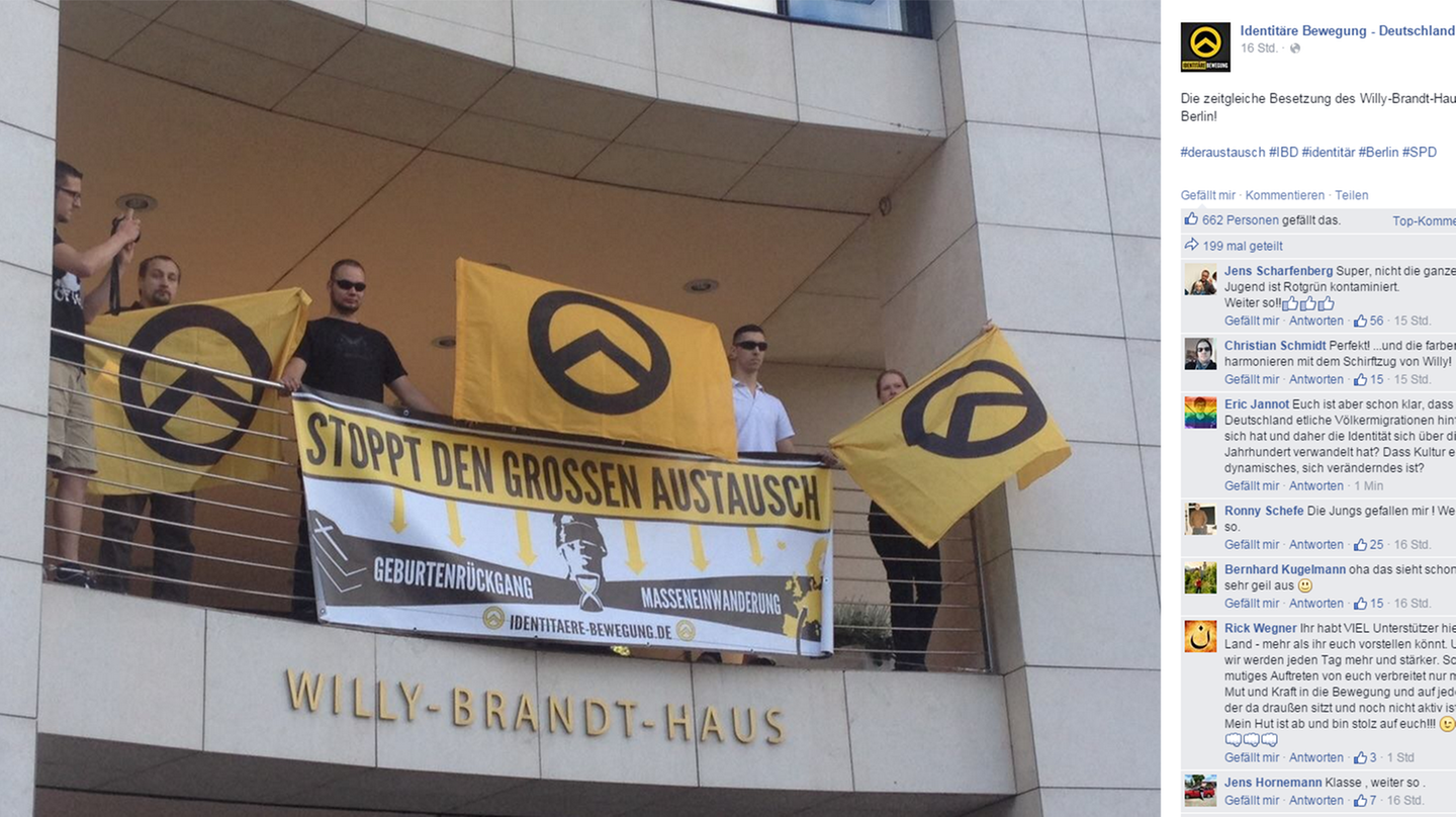 Die rechtsextreme Gruppe "Identitäre Bewegung - Deutschland" bekennt sich auf ihrer Facebook-Seite dazu, das Willy-Brandt-Haus in Berlin sowie die Hamburger SPD-Zentrale besetzt zu haben.