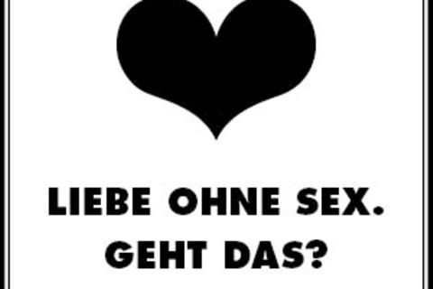 Magazin: Liebe ohne Sex – geht das?