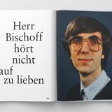 Herr Bischoff hört nicht auf zu lieben: Die Zeit heilt nicht alle Wunden - Wie es ist, fast 23 Jahre lang auf die Liebe seines Lebens zu warten