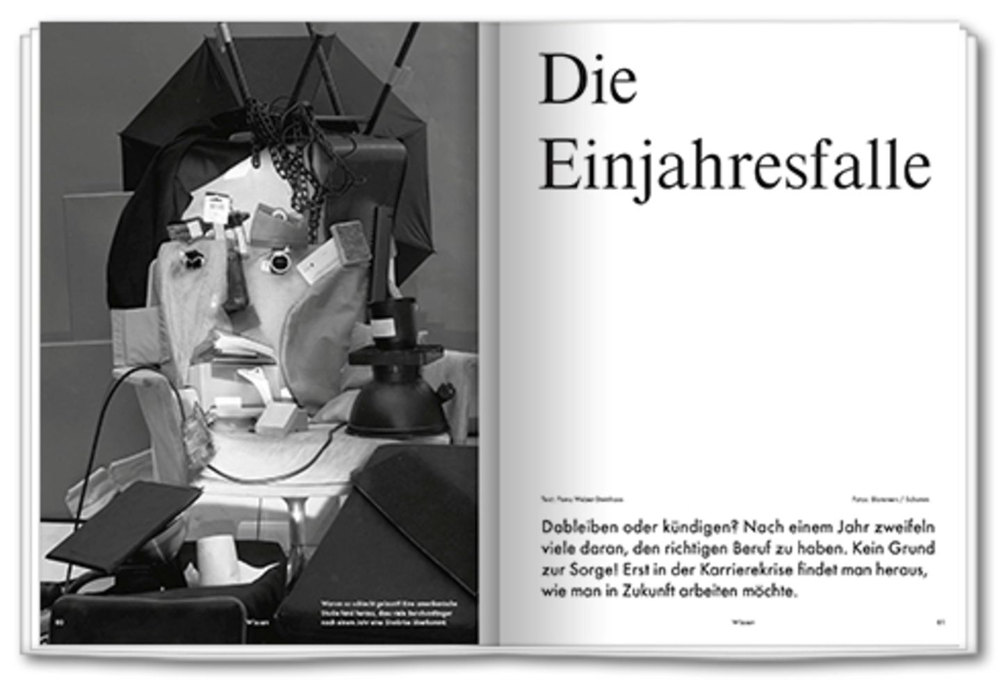 Die Einjahresfalle: Dableiben oder kündigen? Nach einem Jahr zweifeln viele, den richtigen Job gewählt zu haben