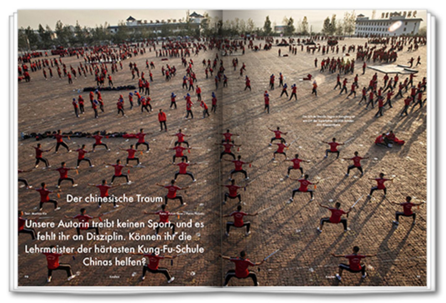 Der chinesische Traum: Unsere Autorin ist unsportlich und undiszipliniert – können ihr die Lehrer auf der härtesten Kung-Fu-Schule Chinas helfen?