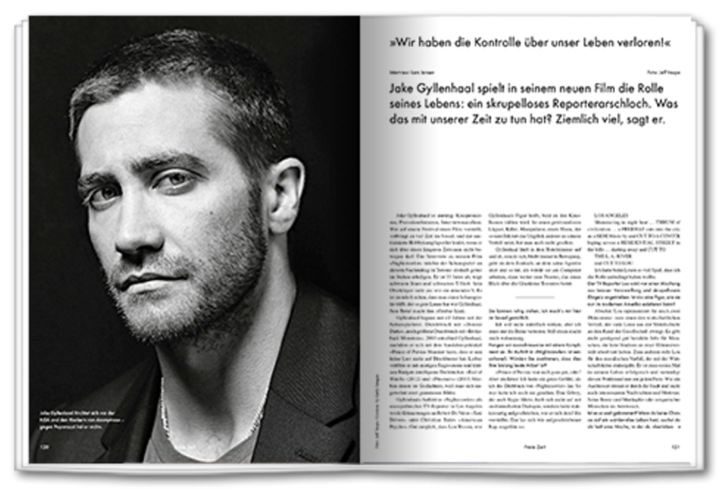 »Wir haben die Kontrolle verloren!« Der Schauspieler Jake Gyllenhaal über die Rolle seines Lebens: einen sehr unsymphatischen Reporter