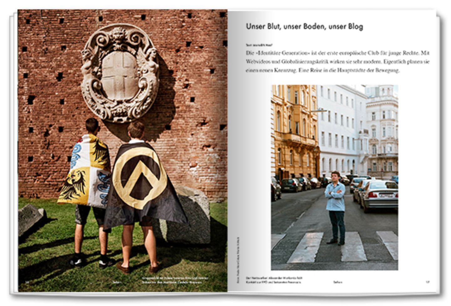 Unser Blut, unser Boden, unser Blog: Die Identitären sind ein europäischer Club für junge Rechte und rufen zu einem Kreuzzug auf