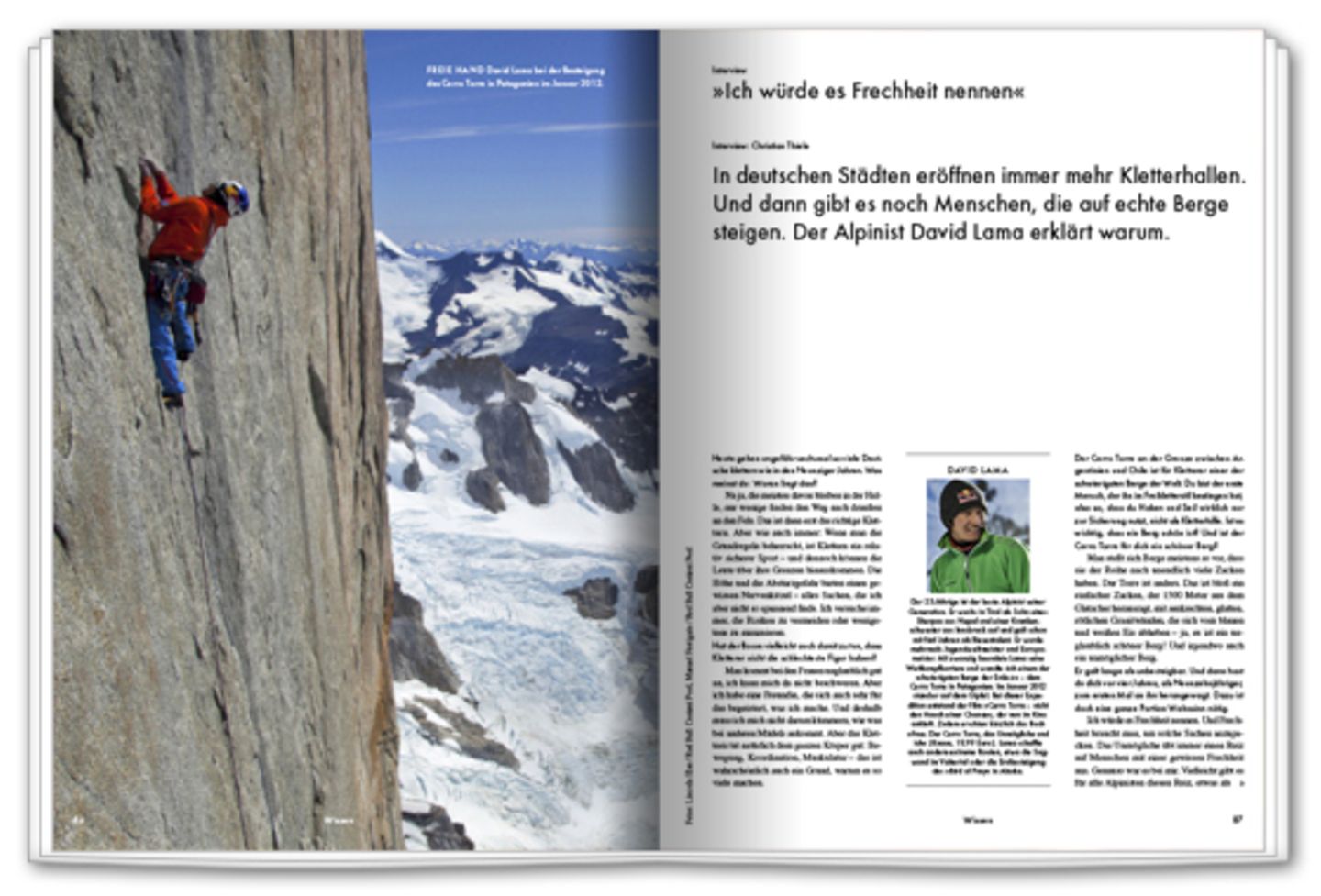 »Ich würde es Frechheit nennen« Der Alpinist David Lama besteigt Berge noch auf ursprüngliche Art.