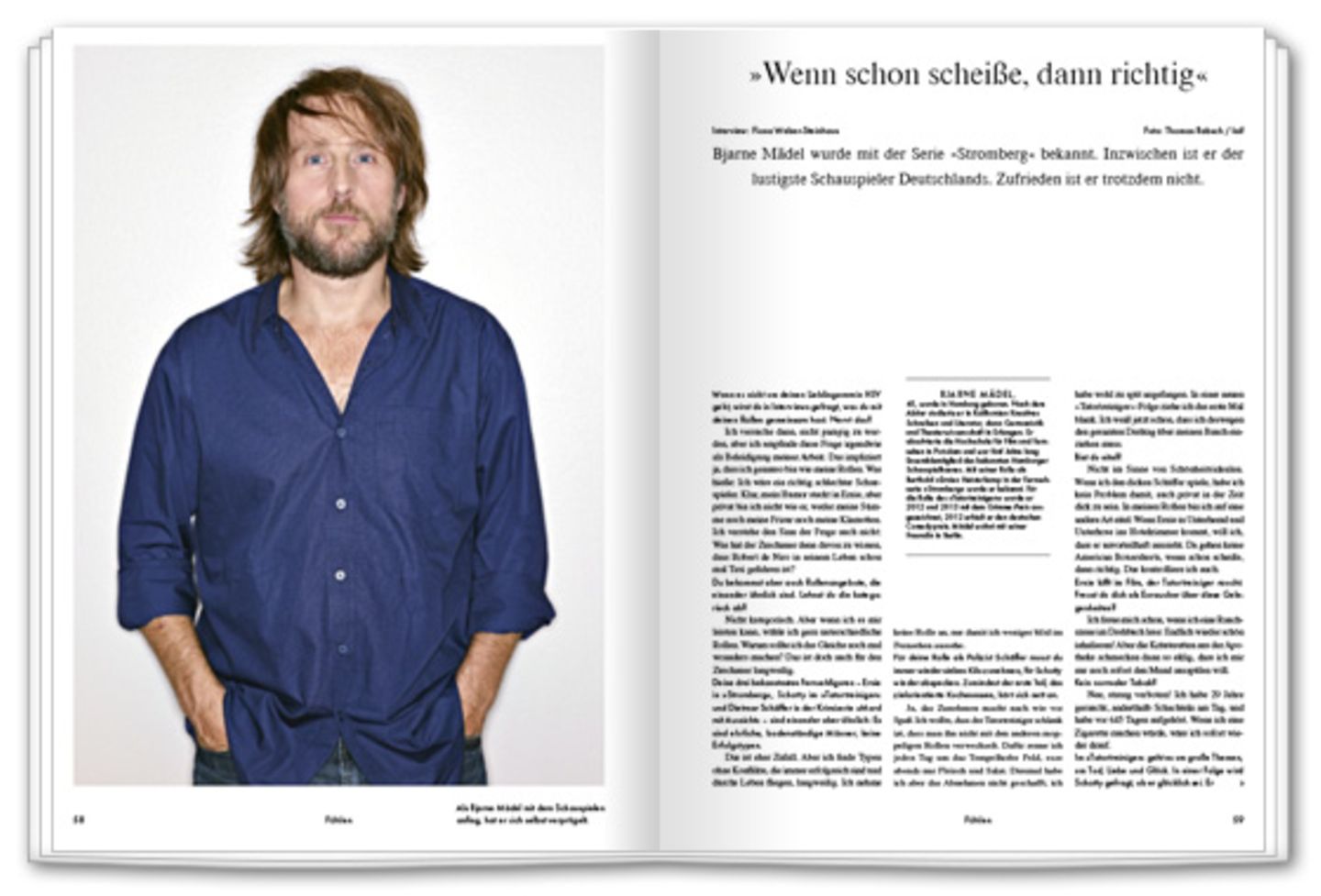 »Wenn schon Scheisse, dann richtig« Der »Tatortreiniger« Bjarne Mädel ist der lustigste deutsche Schauspieler - aber unzufrieden.