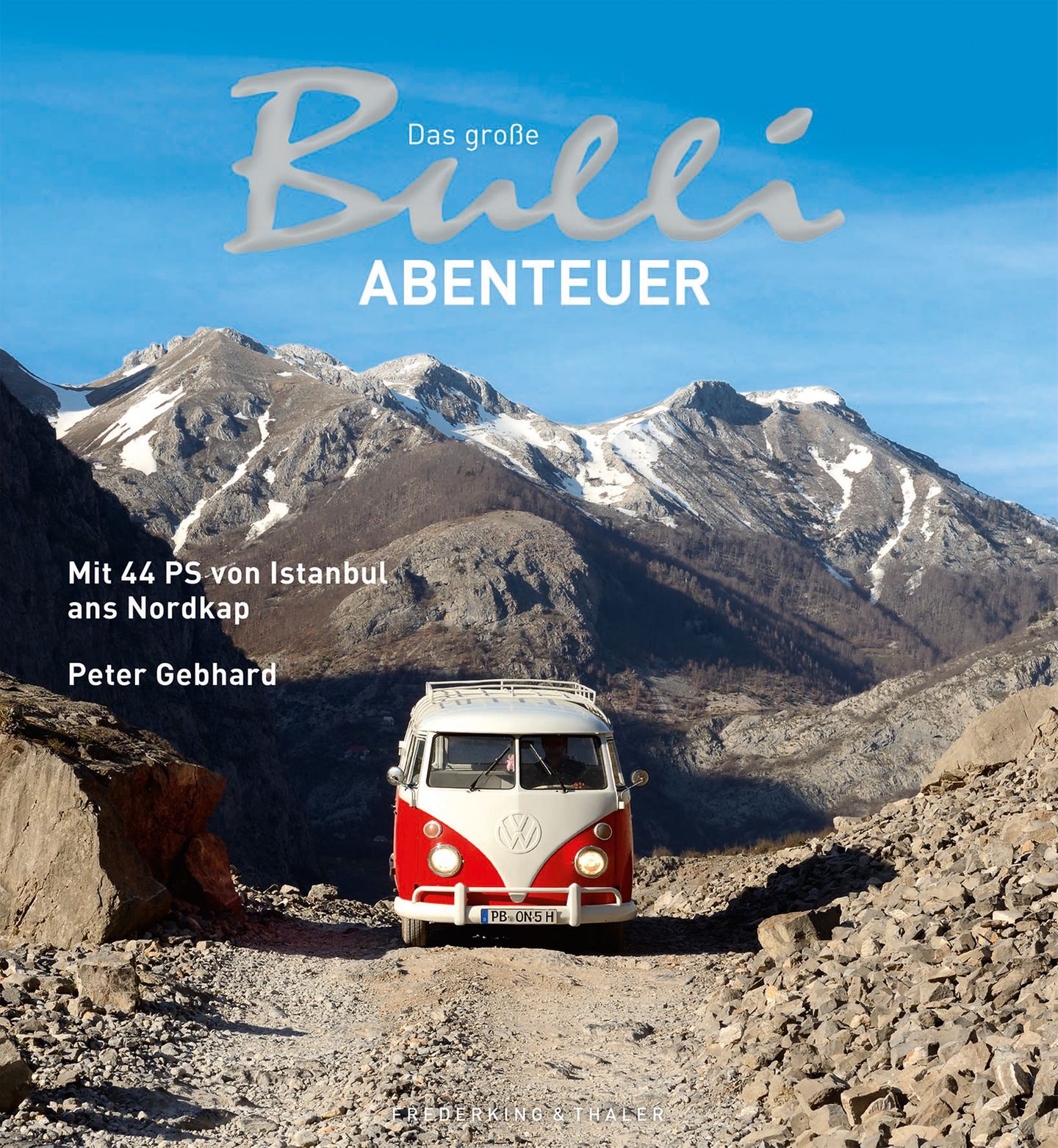 Das große Bulli-Abenteuer Das große Bulli-Abenteuer