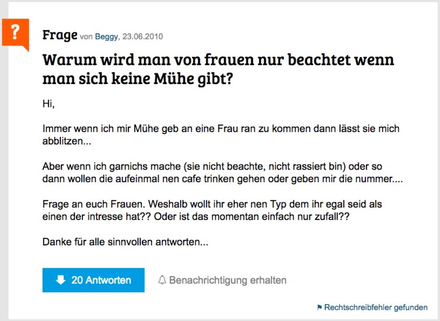 Warum wird man von Frauen nur beachtet, wenn man sich keine Mühe gibt? Warum wird man von Frauen nur beachtet, wenn man sich keine Mühe gibt?