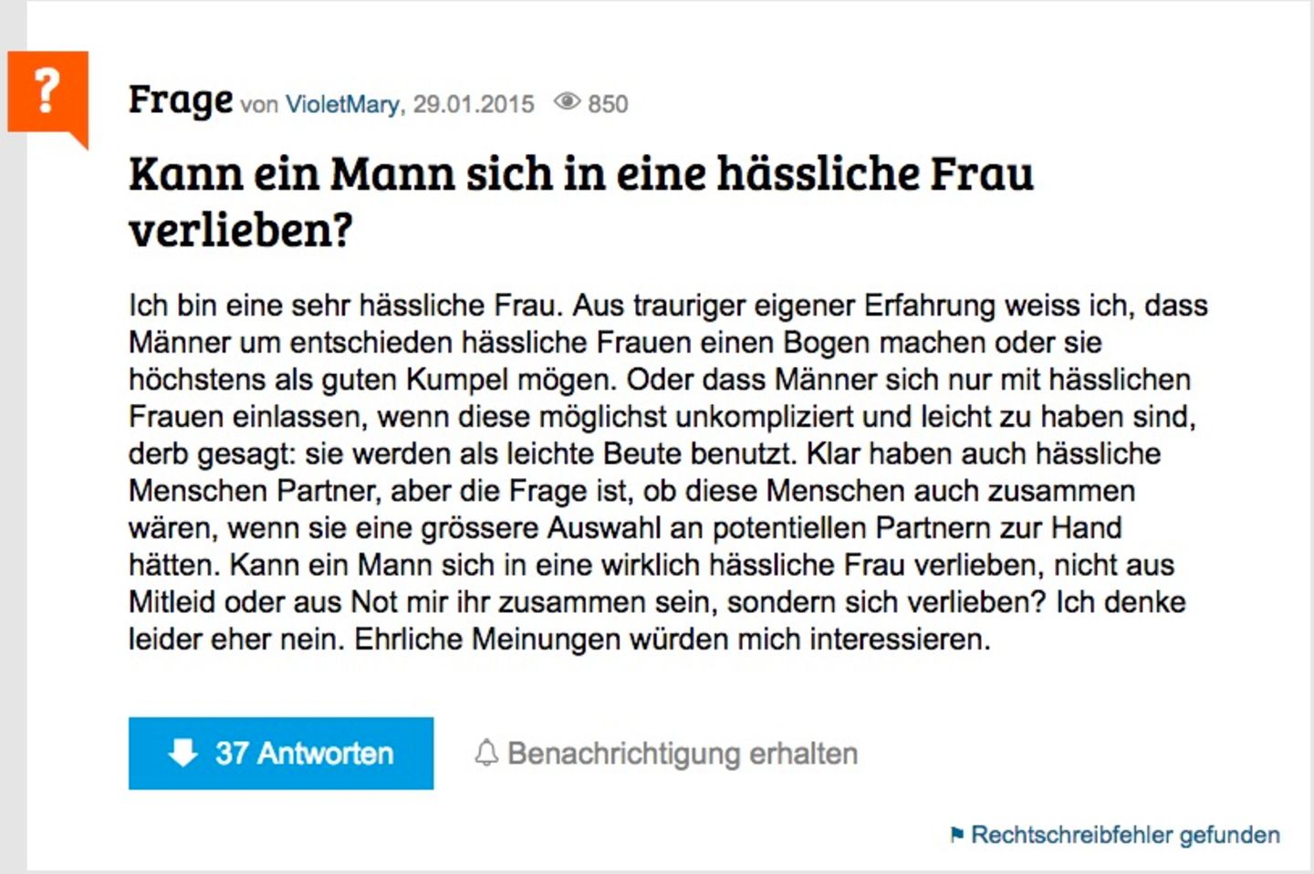 Kann ein Mann sich in eine hässliche Frau verlieben? Kann ein Mann sich in eine hässliche Frau verlieben?