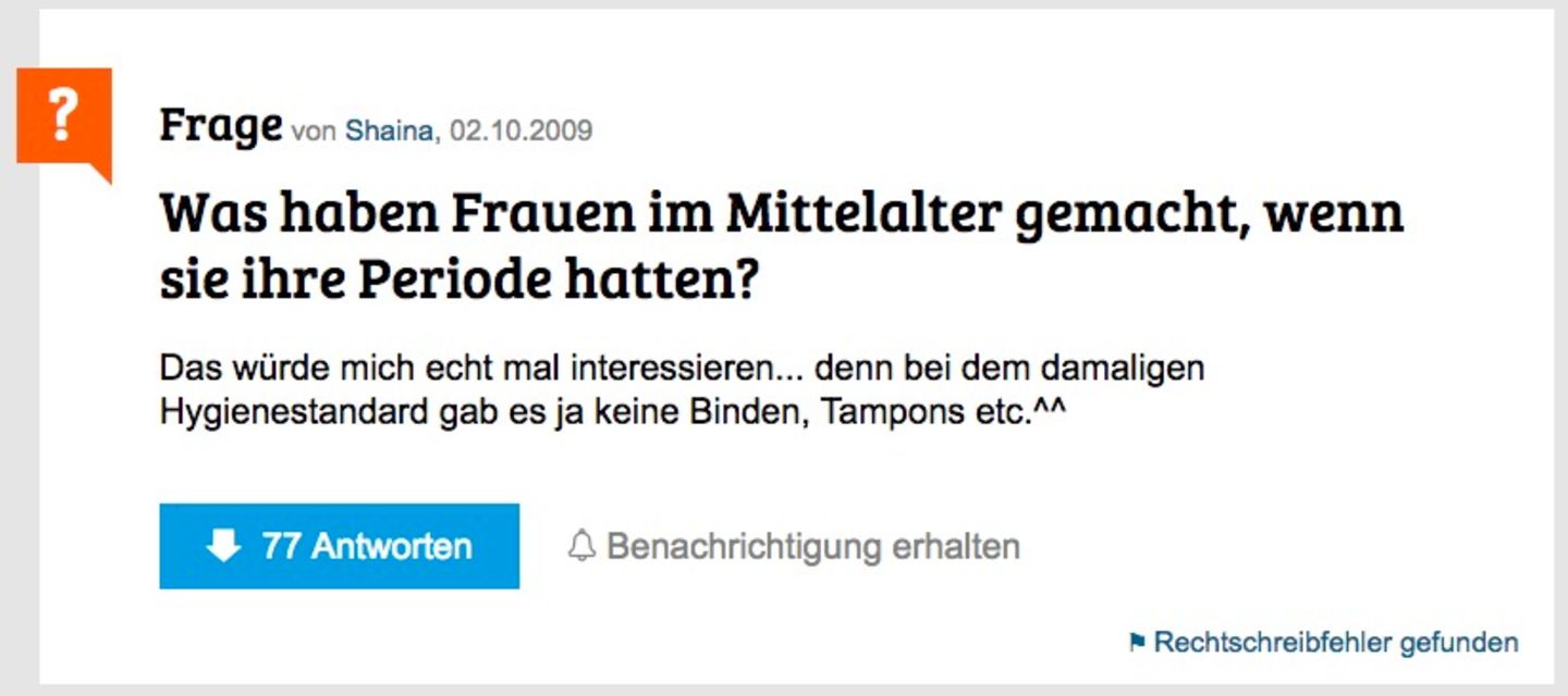 Was haben Frauen im Mittelalter gemacht, wenn sie ihre Periode hatten?